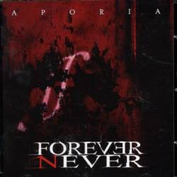 Forever Never : Aporia